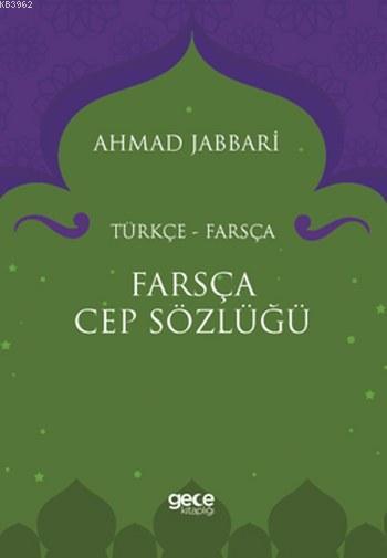 Farsça Cep Sözlüğü 2 - Ahmad Jabbari | Yeni ve İkinci El Ucuz Kitabın 