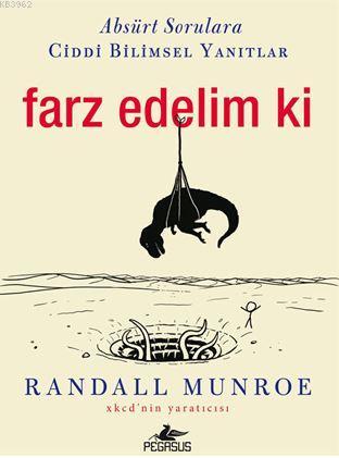 Farz Edelim Ki - Randall Munroe | Yeni ve İkinci El Ucuz Kitabın Adres