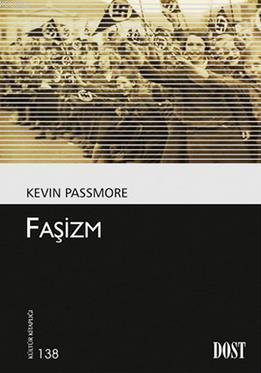 Faşizm - Kevin Passmore | Yeni ve İkinci El Ucuz Kitabın Adresi