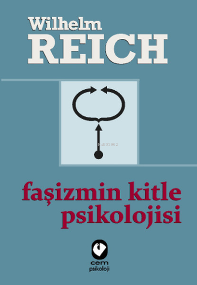 Faşizmin Kitle Psikolojisi - Wilhelm Reich | Yeni ve İkinci El Ucuz Ki