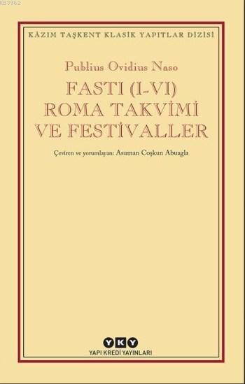 Fasti (I-VI) Roma Takvimi ve Festivaller - Publius Ovidius Naso | Yeni