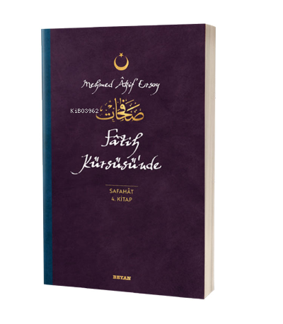 Fatih Kürsüsü'nde - Safahat 4. Kitap - Mehmed Âkif Ersoy | Yeni ve İki