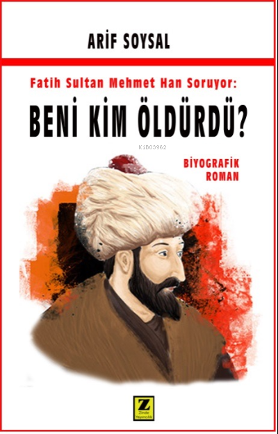 Fatih Sultan Mehmet Soruyor: Beni Kim Öldürdü - Arif Soysal | Yeni ve 