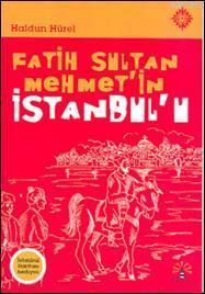 Fatih Sultan Mehmet'in İstanbul'u - Haldun Hürel | Yeni ve İkinci El U