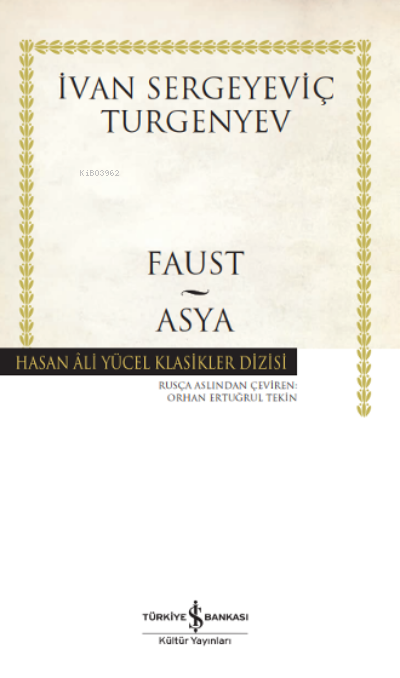 Faust - Asya - İvan Sergeyeviç Turgenyev | Yeni ve İkinci El Ucuz Kita