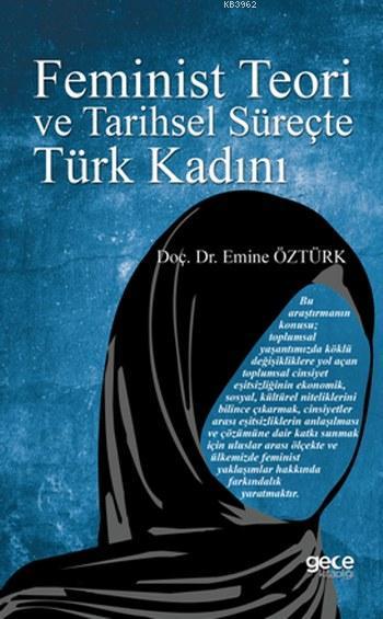 Feminist Teori ve Tarihsel Süreçte Türk Kadını - Emine Öztürk | Yeni v