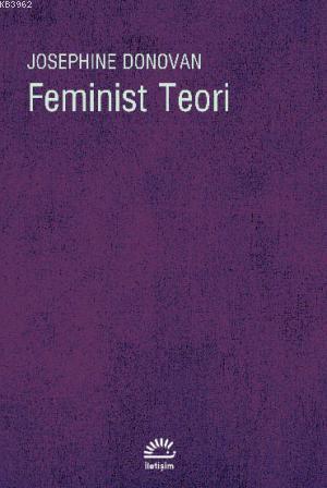 Feminist Teori - Josephine Donavan | Yeni ve İkinci El Ucuz Kitabın Ad
