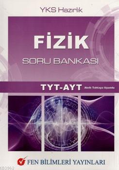 Fen Bilimleri Yayınları TYT AYT Fizik Soru Bankası Fen Bilimleri - Kol