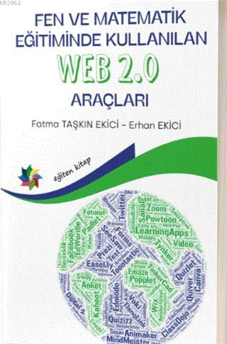 Fen ve Matematik Eğitiminde Kullanılan Web 2.0 Araçları - Erhan Ekici 