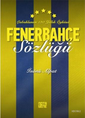 Fenerbahçe Sözlüğü - | Yeni ve İkinci El Ucuz Kitabın Adresi