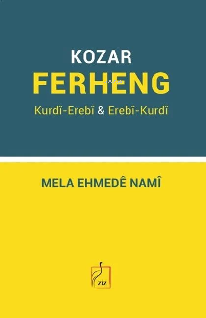 Ferhenga Kurdî-Erebî & Erebî-Kurdî Kozar - Mele Ehmedê Nami | Yeni ve 