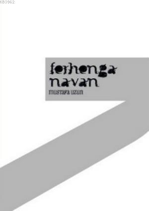 Ferhenga Navan - Mustafa Uzun | Yeni ve İkinci El Ucuz Kitabın Adresi
