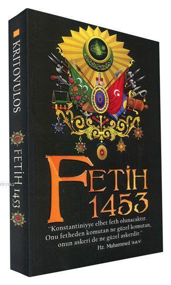 Fetih 1453 - Kritovulos | Yeni ve İkinci El Ucuz Kitabın Adresi
