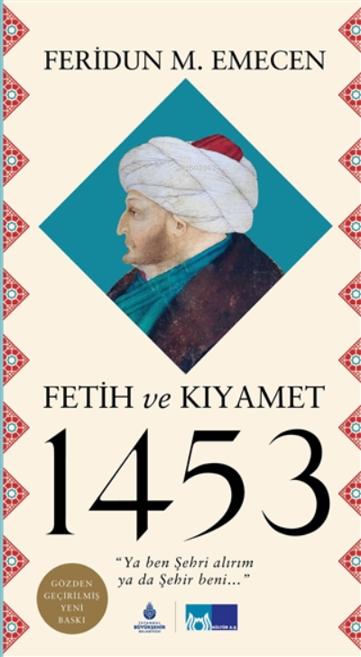 Fetih ve Kıyamet 1453 (Ciltli) - Feridun M. Emecen | Yeni ve İkinci El