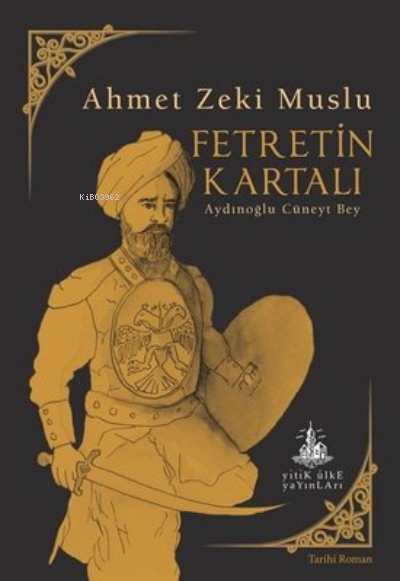 Fetretin Kartalı Aydınoğlu Cüneyt Bey - Ahmet Zeki Muslu | Yeni ve İki