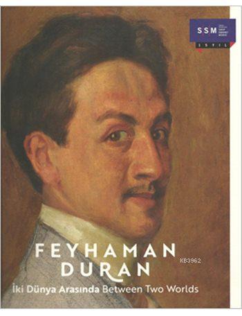 İki Dünya Arasında - Feyhaman Duran | Yeni ve İkinci El Ucuz Kitabın A