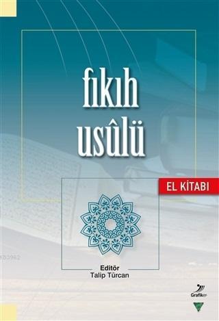 Fıkıh Usulü (El Kitabı) - Talip Türcan | Yeni ve İkinci El Ucuz Kitabı