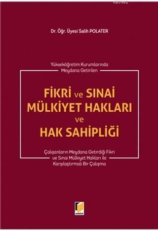 Fikri ve Sınai Mülkiyet Hakları ve Hak Sahipliği - Salih Polater | Yen