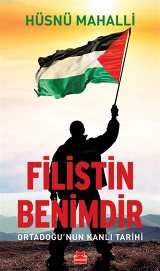Filistin Benimdir - Hüsnü Mahalli | Yeni ve İkinci El Ucuz Kitabın Adr