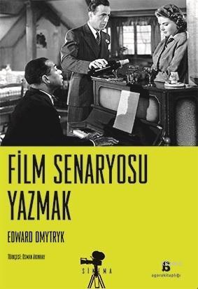 Film Senaryosu Yazmak - Edward Dmytryk | Yeni ve İkinci El Ucuz Kitabı
