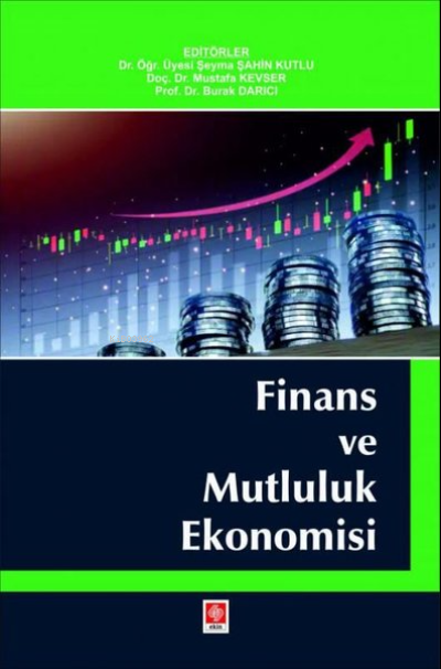Finans ve Mutluluk Ekonomisi - Kolektif | Yeni ve İkinci El Ucuz Kitab
