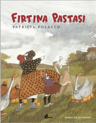 Fırtına Pastası - Patricia Polacco | Yeni ve İkinci El Ucuz Kitabın Ad