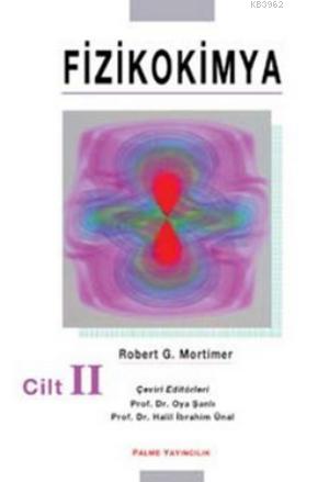 Fizikokimya Cilt: 2 - Robert G. Mortimer | Yeni ve İkinci El Ucuz Kita