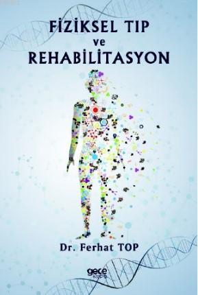 Fiziksel Tıp ve Rehabilitasyon - Ferhat Top | Yeni ve İkinci El Ucuz K