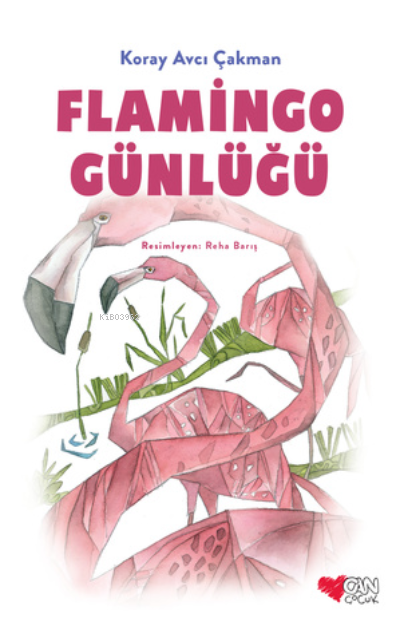Flamingo Günlüğü - Koray Avcı Çakman | Yeni ve İkinci El Ucuz Kitabın 