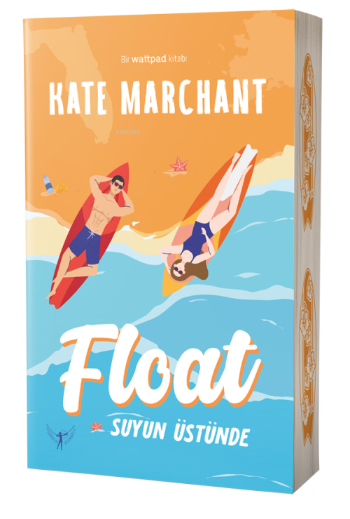 Float Suyun Üstünde;Bir Wattpad Kitabı - Kate Marchant | Yeni ve İkinc