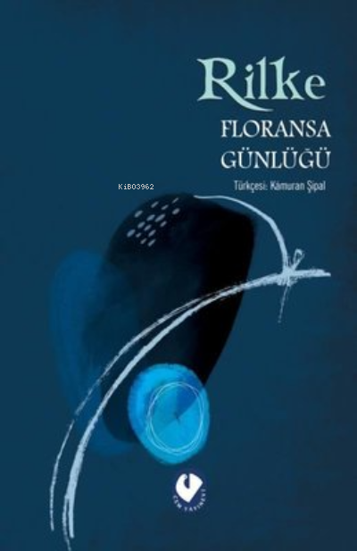 Floransa Günlüğü - Rainer Maria Rilke | Yeni ve İkinci El Ucuz Kitabın