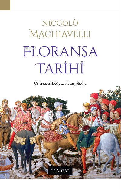 Floransa Tarihi - Niccolo Machiavelli | Yeni ve İkinci El Ucuz Kitabın