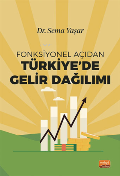 Fonksiyonel Açıdan Türkiye’de Gelir Dağılımı - Sema Yaşar | Yeni ve İk