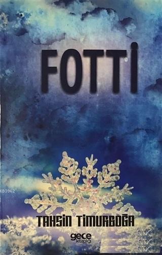Fotti - Tahsin Timurboğa | Yeni ve İkinci El Ucuz Kitabın Adresi