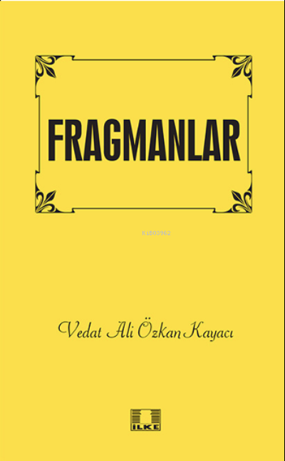 Fragmanlar - Vedat Ali Özkan Kayacı | Yeni ve İkinci El Ucuz Kitabın A