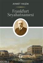 Frankfurt Seyahatnamesi - Ahmet Haşim | Yeni ve İkinci El Ucuz Kitabın