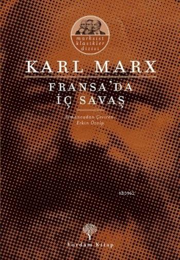 Fransa'da İç Savaş - Karl Marx | Yeni ve İkinci El Ucuz Kitabın Adresi