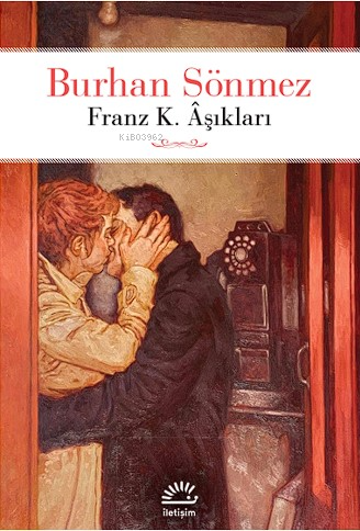 Franz K. Âşıkları - Burhan Sönmez | Yeni ve İkinci El Ucuz Kitabın Adr