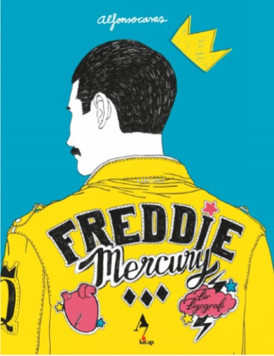 Freddie Mercury – Bir Biyografi - Alfonso Casas | Yeni ve İkinci El Uc