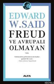 Freud ve Avrupalı Olmayan - Edward W. Said | Yeni ve İkinci El Ucuz Ki
