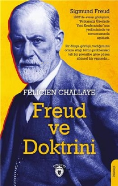 Freud ve Doktrini - Felicien Challaye | Yeni ve İkinci El Ucuz Kitabın