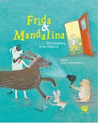 Frida ve Mandalina - Will Gmehling | Yeni ve İkinci El Ucuz Kitabın Ad