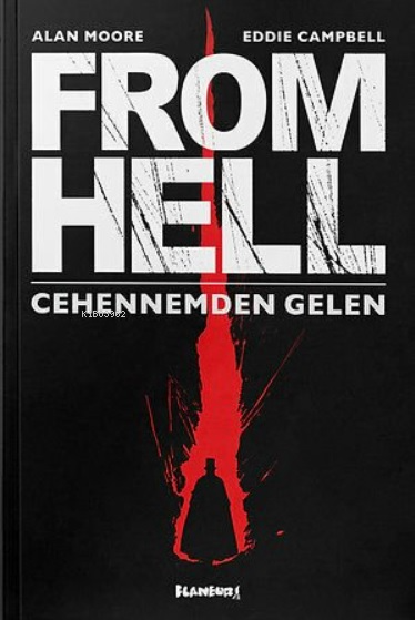 From Hell - Cehennemden Gelen - Alan Moore | Yeni ve İkinci El Ucuz Ki