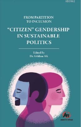 From Partition to Inclusion "Citizen" Gendership in Sustainable Politi