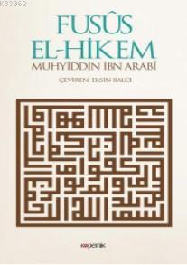 Fusus El-Hikem - Muhyiddin Ibn Arabi | Yeni ve İkinci El Ucuz Kitabın 