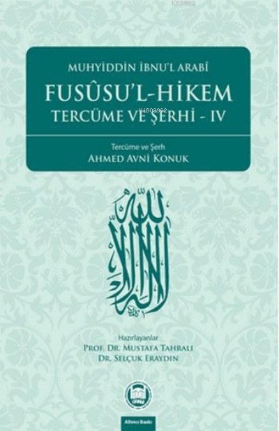 Fusûsu'l-Hikem Tercüme ve Şerhi 4 - Muhyiddin İbn Arabi | Yeni ve İkin