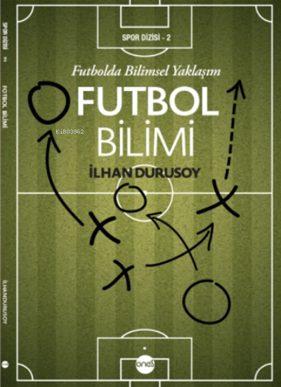 Futbol Bilimi - İlhan Durusoy | Yeni ve İkinci El Ucuz Kitabın Adresi