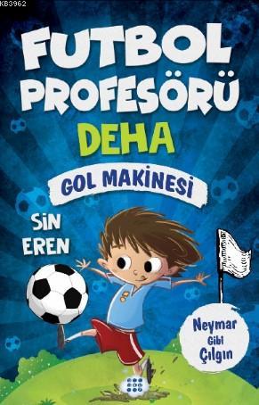 Gol Makinesi - Futbol Profesörü Deha 2 - Sin Eren | Yeni ve İkinci El 
