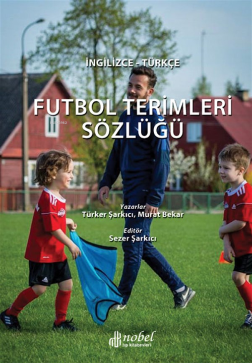 Futbol Terimleri Sözlüğü - Türker Şarkıcı | Yeni ve İkinci El Ucuz Kit
