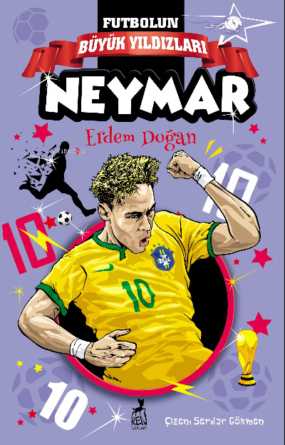 Futbolun Büyük Yıldızları – Neymar - Erdem Doğan | Yeni ve İkinci El U